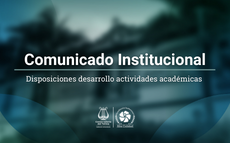 Disposiciones desarrollo actividades académicas